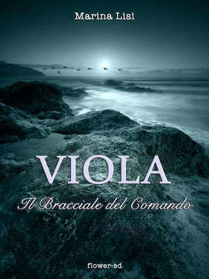 cover image of Viola. Il Bracciale del Comando